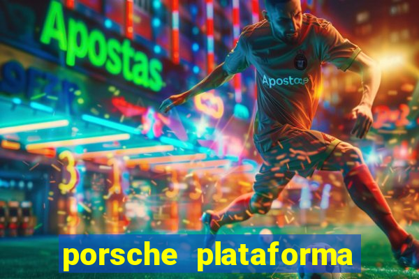 porsche plataforma de jogos